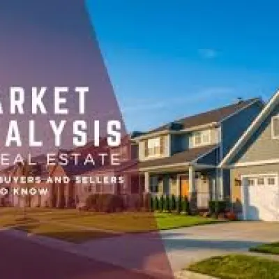 Real Estate Market Analysis: What You Need to Know